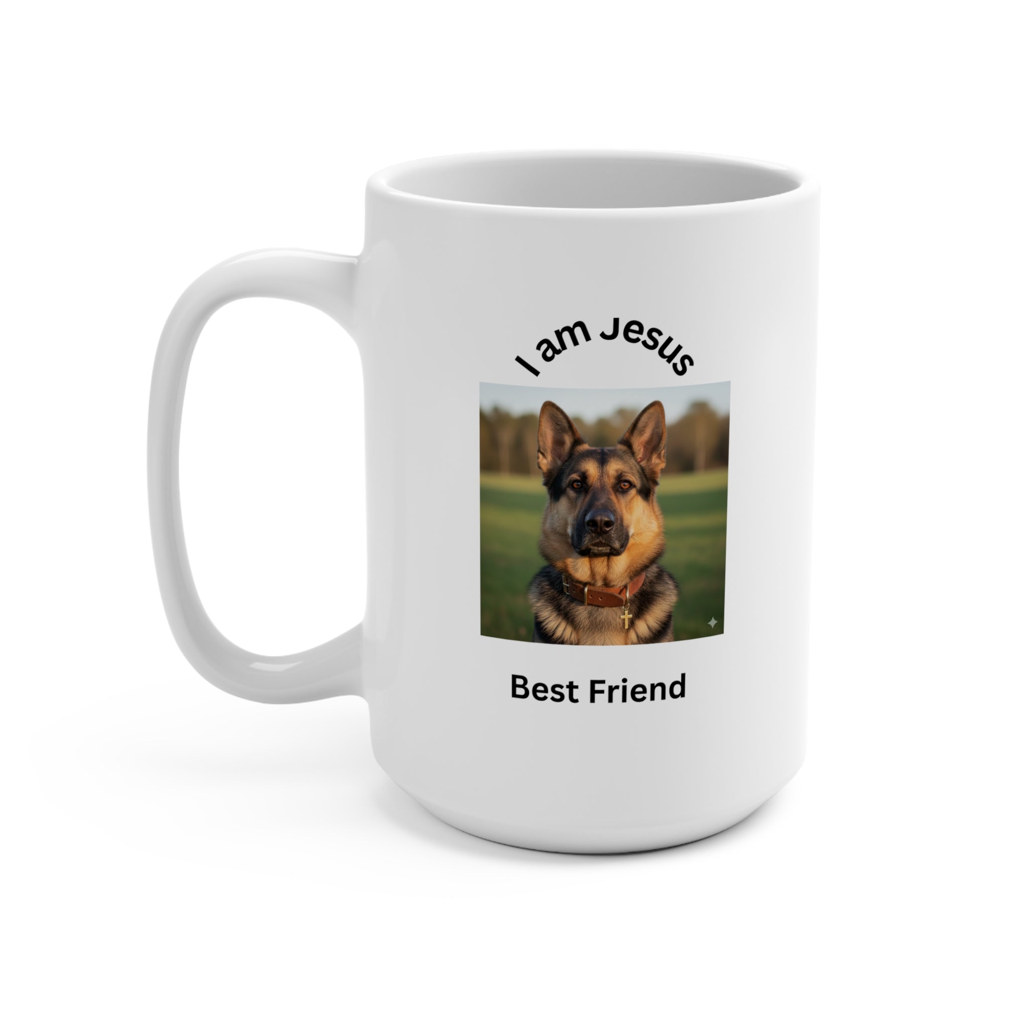 I Am Jesus’ Best Friend Coffee Mug – Christian German Sheperd Dog Lover Mug | Faith-Based Inspirational Christian Mug