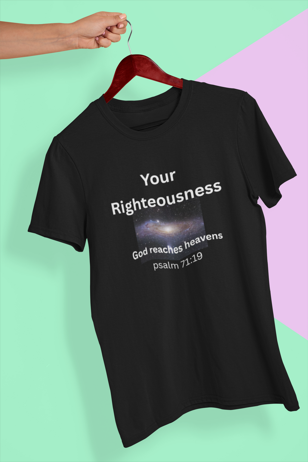 Christian Galaxy Faith Shirt Psalm 71:19 Bible Verse Tee God Space Design